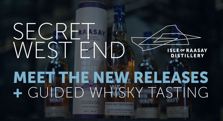 Secret West End Meet The New Releases + Whisky Tasting
