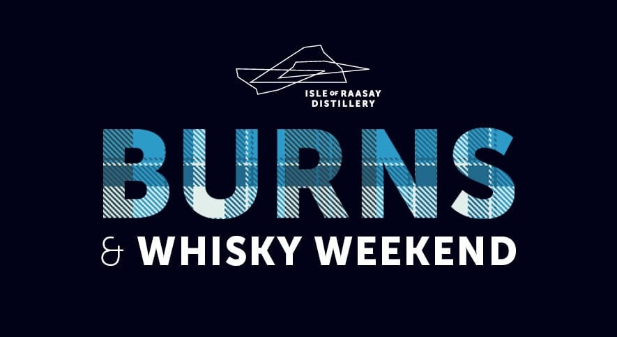 Burns & Whisky Weekend at Raasay Distillery